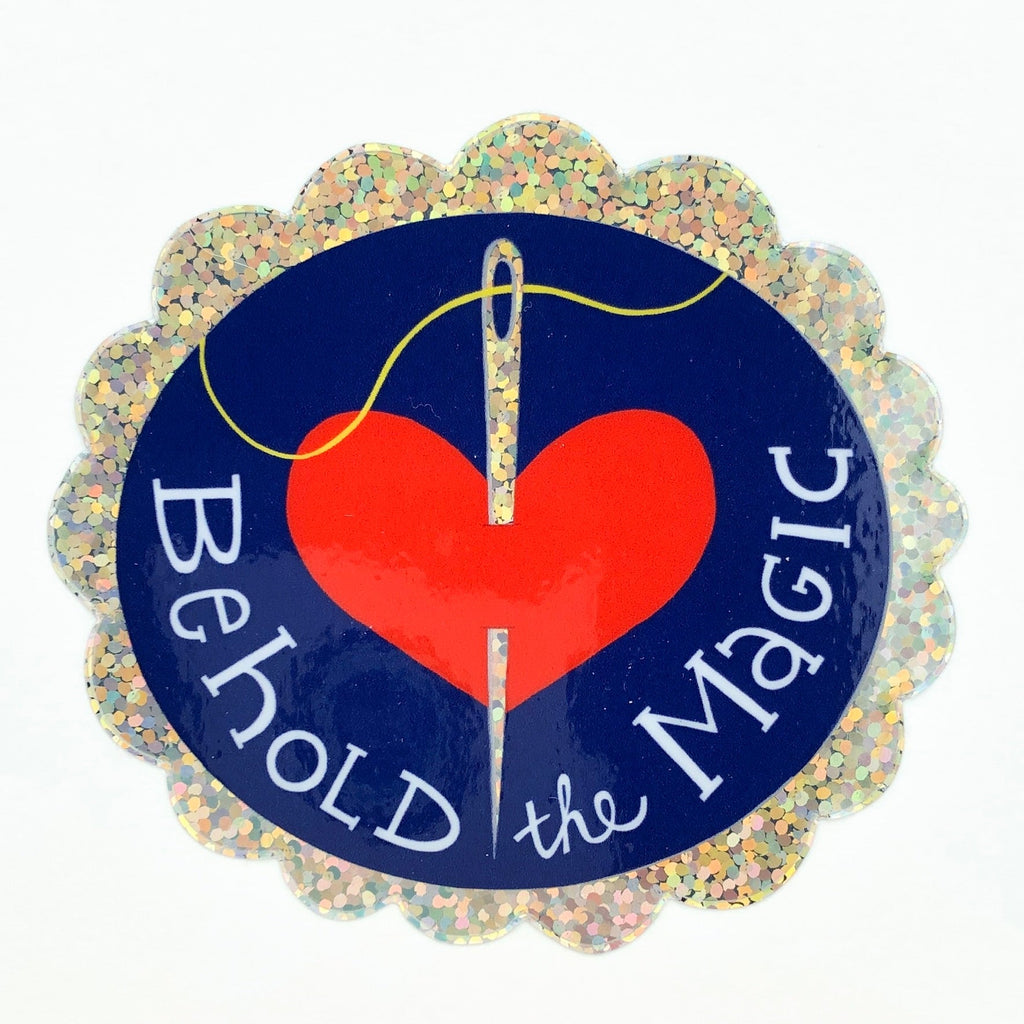 Sticker- Behold the Magic
