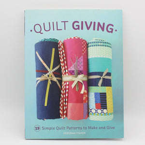 Book- Quilt Giving: 19 Simple Quilt Patterns to Make and Give